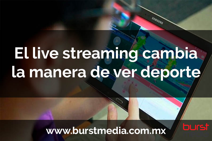 El live streaming cambia la manera de ver deportes
