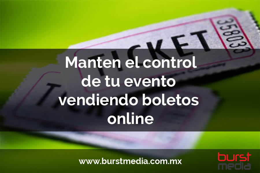 Mantén el control de tu evento vendiendo entradas online