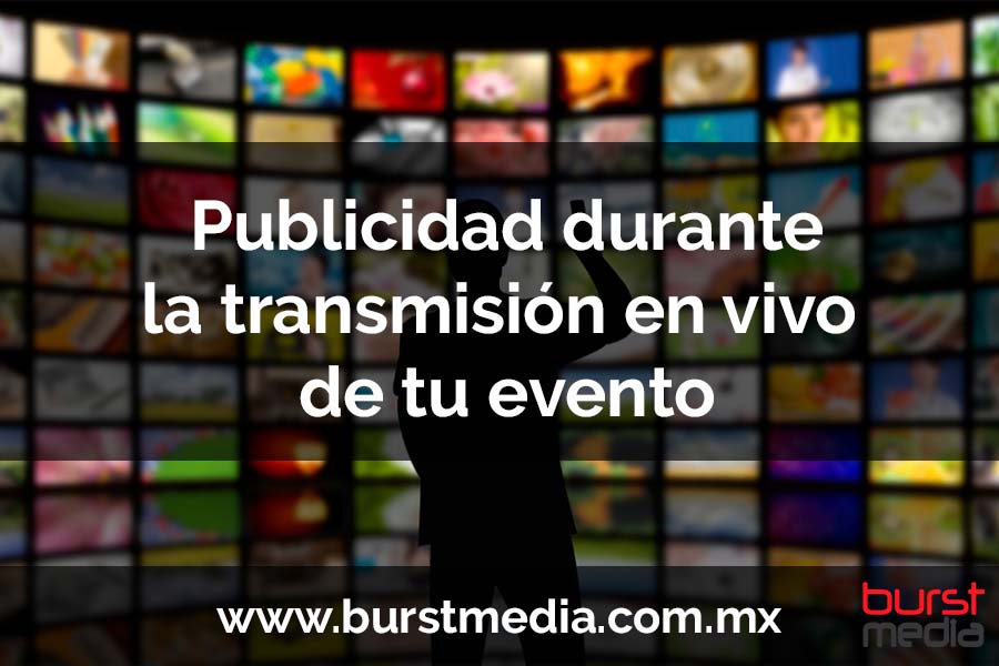 Publicidad durante la transmisión en vivo de tu evento