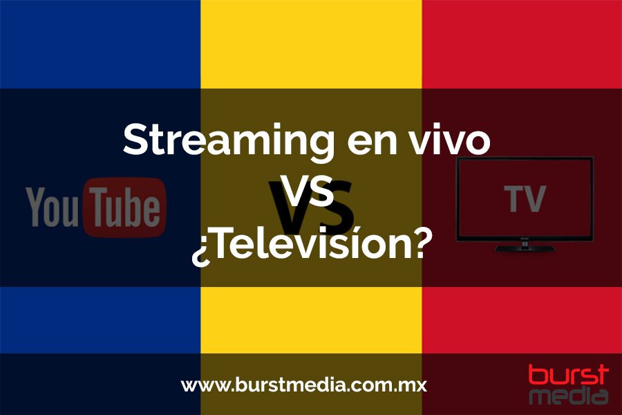 Streaming en vivo VS ¿Televisíon?